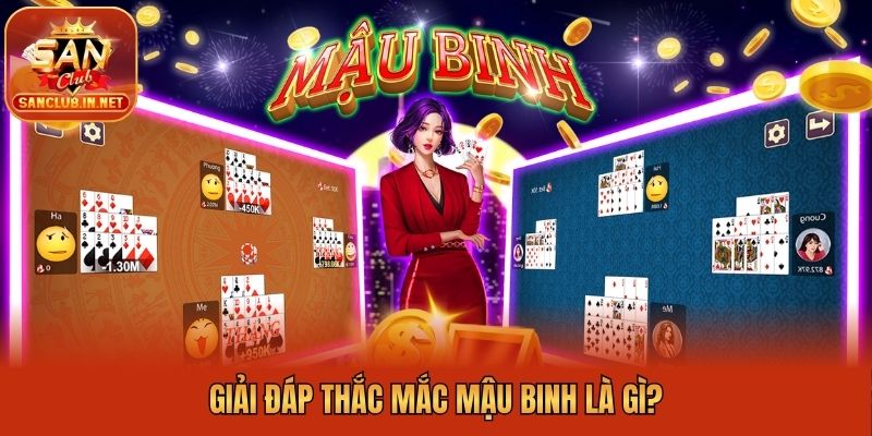 Giải đáp thắc mắc Mậu binh là gì?