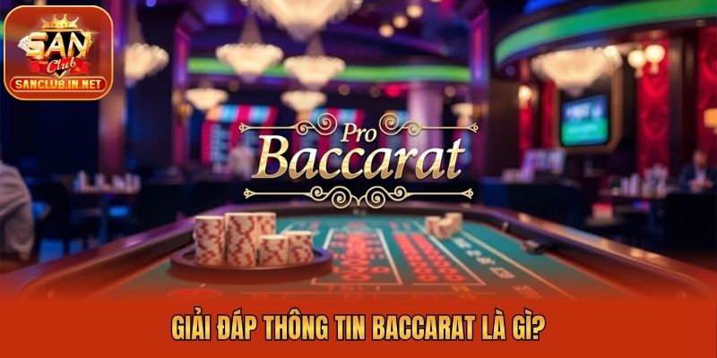 Giải đáp thông tin Baccarat là gì?