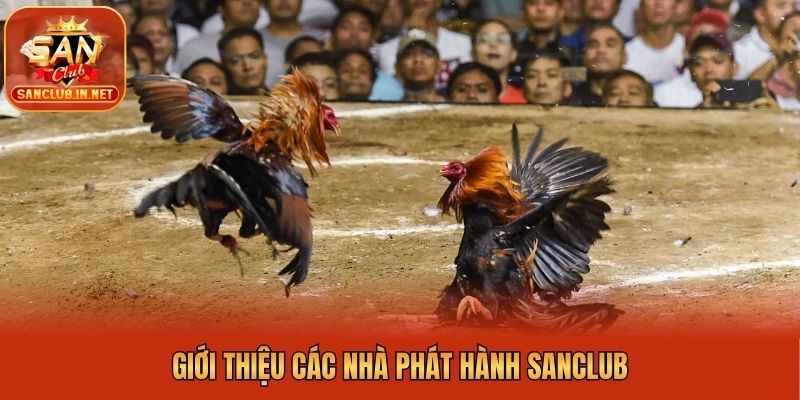 Giới thiệu các nhà phát hành Sanclub
