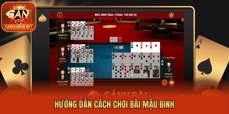 Hướng dẫn cách chơi bài Mậu binh